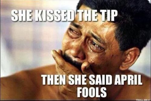 Kissing the tip april fools memes