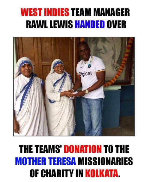 Westindies team donated money to mother theresa charity